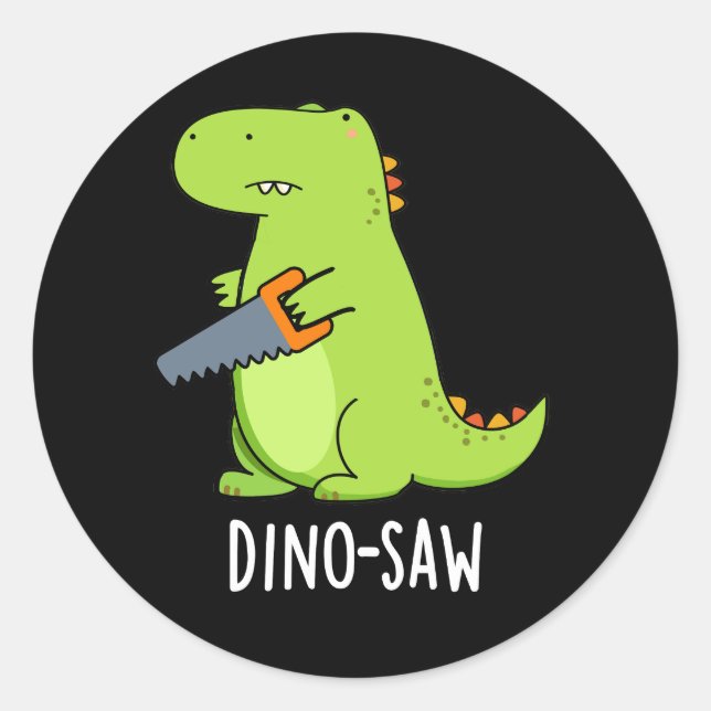 Sticker Rond Dino-scie Funny Dinosaur Outil jeu de mots Dark BG (Devant)