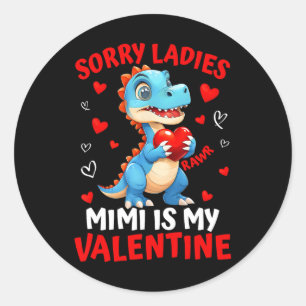 Sticker Rond Dinosaur désolé mesdames Mimi est mon garçon de la