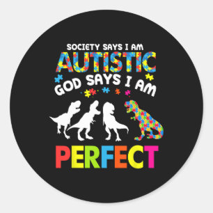 Sticker Rond Dinosaure Autisme Society Dit Autiste Dieu Dit Moi
