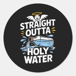 Sticker Rond Directement de l'eau bénite Foi chrétienne Drôle d