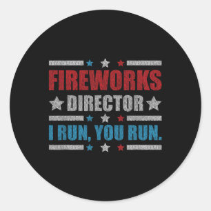 Sticker Rond Directeur de feu d'artifice drôle du 4 juillet je
