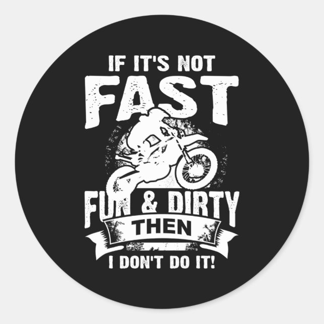 Sticker Rond Dirt Bike Fast Fun Dirty Motocross Retour Imprimer (Devant)