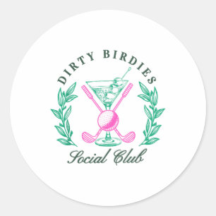 Sticker Rond Dirty Birdies Social Club, Golf & amp; Boire