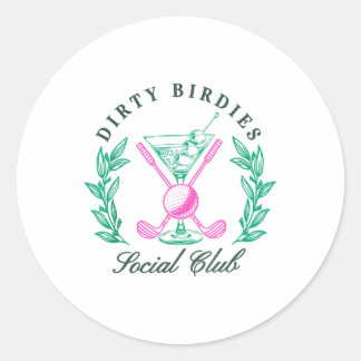 Sticker Rond Dirty Birdies Social Club, Golf & amp; Boire