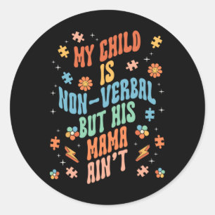 Sticker Rond Discours autistique non verbal non parlant