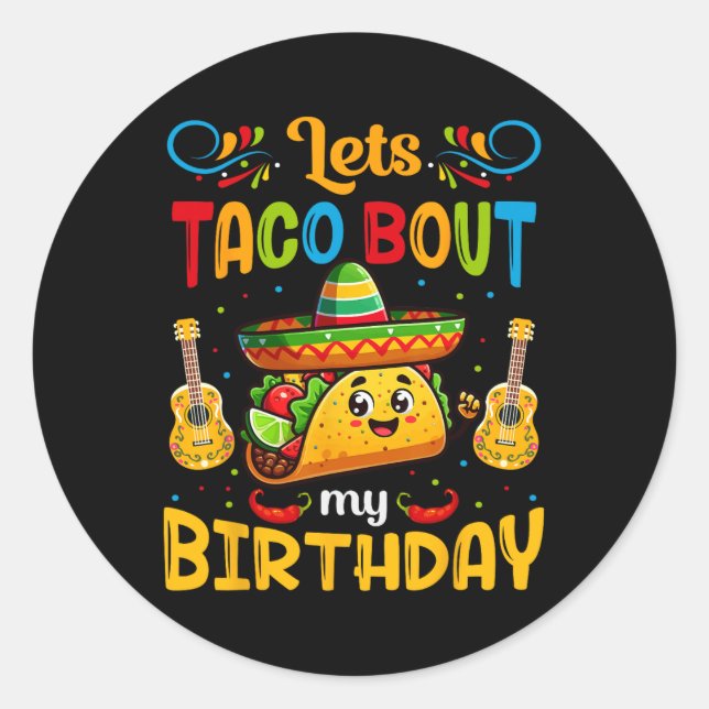 Sticker Rond Discutons Taco de mon anniversaire Taco Anniversai (Devant)