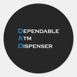 Sticker Rond Distributeur de billets fiable Père Distributeur d