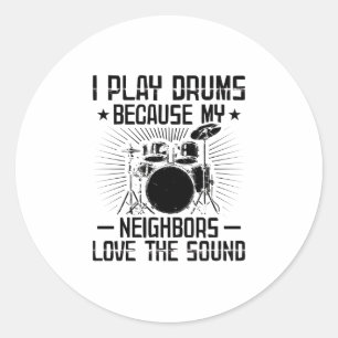 Sticker Rond Dit drôle de Drummer  Cadeaux musiciens