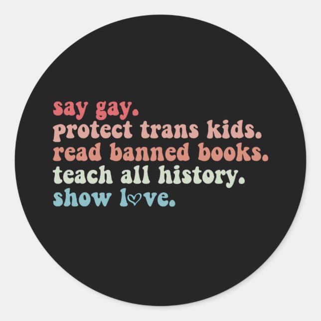 Sticker Rond Dites Gay Protéger les enfants trans Lire les livr (Devant)