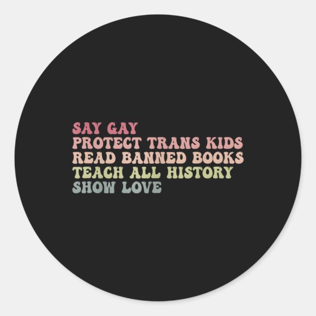 Sticker Rond Dites Gay Protéger Trans Lire Livres Interdits Tea (Devant)