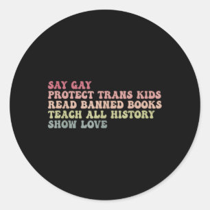 Sticker Rond Dites Gay Protéger Trans Lire Livres Interdits Tea