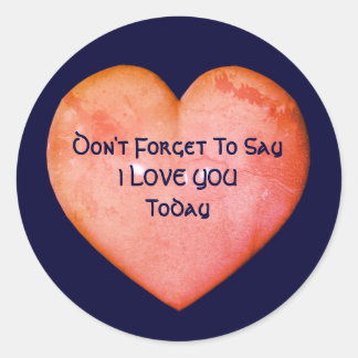 Sticker Rond Dites que je vous aime Inspirationnel
