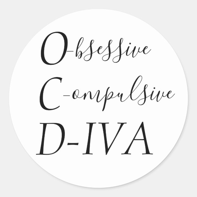 Sticker Rond "DIVA obsessionnel et compulsif" (Devant)