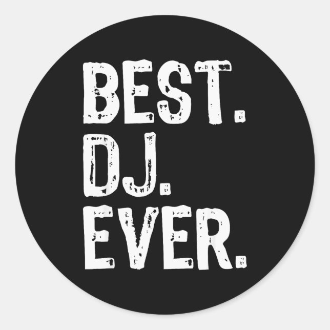 Sticker Rond Dj Ever Funny Gift Christmas  (Devant)