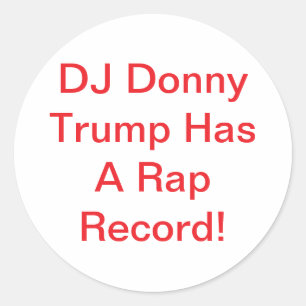 Sticker Rond DJ Trump a un disque de rap Hankamer Artjunkhaus