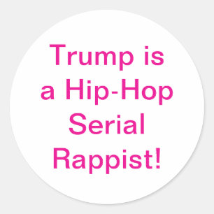 Sticker Rond DJ Trump est un agresseur sexuel en série Hankamer