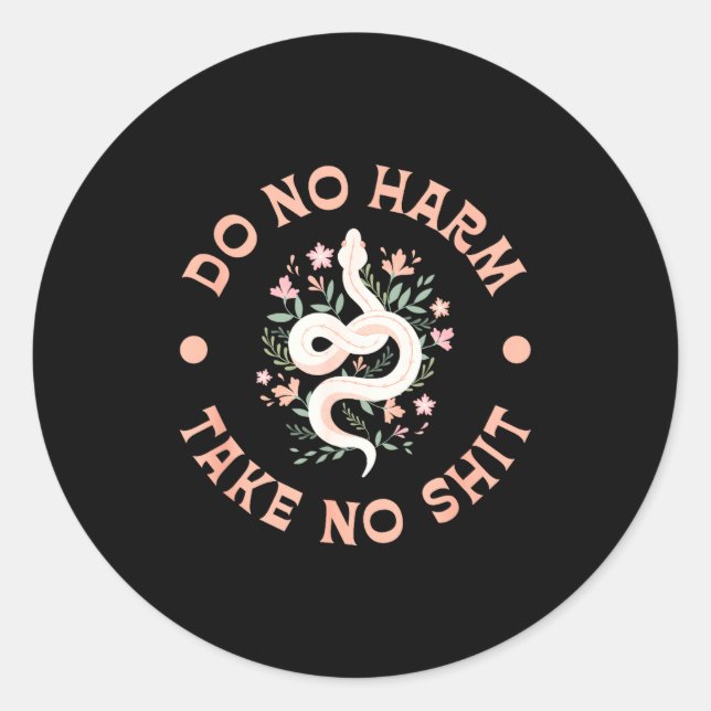 Sticker Rond Do Not Harm Take No Funny Sarcastic Quotes Sarcasm (Devant)