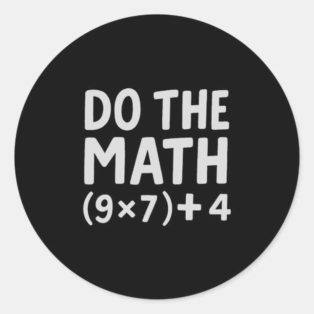 Sticker Rond Do The Math 67 Meme  (Devant)