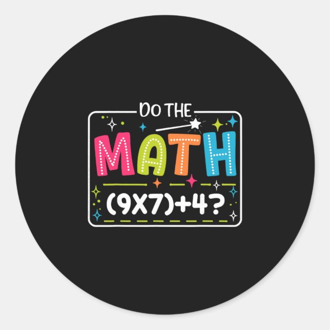 Sticker Rond Do The Math 67 Meme Match Teacher Funny  (Devant)