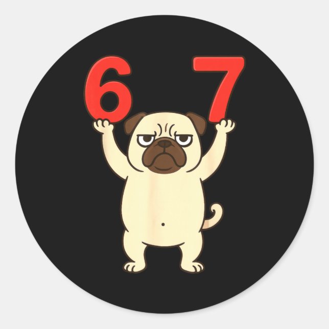 Sticker Rond Dog Pug Funny 67 Meme Six Seven  (Devant)