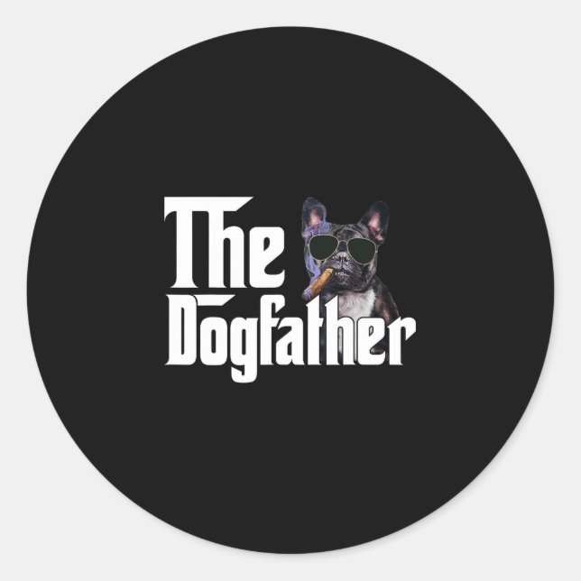 Sticker Rond Dogfather French Bulldog Fun Chien Propriétaire Ch (Devant)