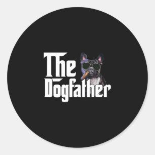 Sticker Rond Dogfather French Bulldog Fun Chien Propriétaire Ch