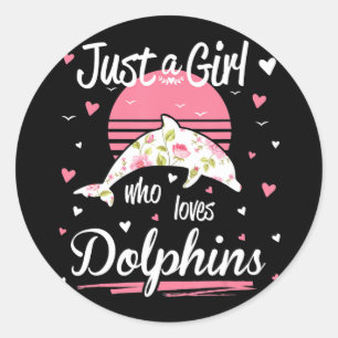 Sticker Rond Dolphin Lover   juste une fille qui aime les dauph