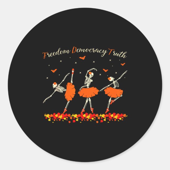 Sticker Rond Dom Democracy Truth Skeleton Dancing Halloween  (Devant)
