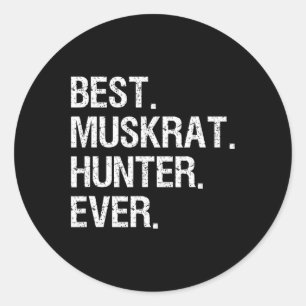Sticker Rond Don Chasse au rat musqué - Drôle meilleur chasseur