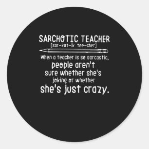 Sticker Rond Don de l'enseignant Professeur Sarchotic