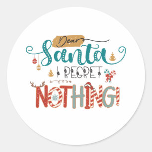 Sticker Rond Don de Noël Cher Père Noël Je Regrette Rien