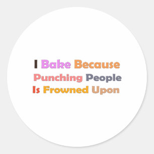 Sticker Rond Don Des Amateurs De Cuisine : Je Cuis Parce Que Pu