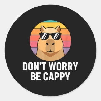 Sticker Rond Don T Worry Be Cappy Capybara Kids Funny Jungle