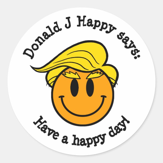 Sticker Rond Donald J Happy "Bonne journée !" (Devant)