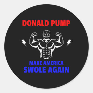 Sticker Rond Donald Pump Rend L'Amérique Ravie Pour Avoir Levé