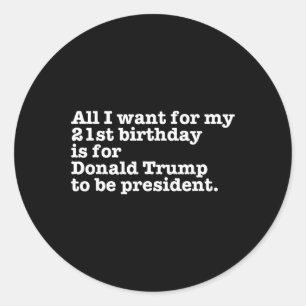 Sticker Rond Donald Trump Président Funny 21e anniversaire Gag
