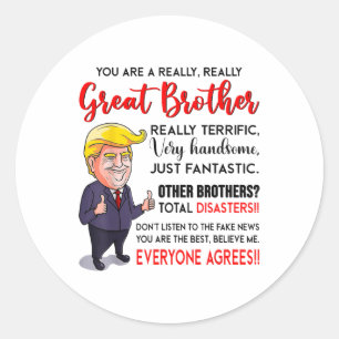 Sticker Rond Donald Trump Vous Êtes Un Vraiment Grand Frère _1