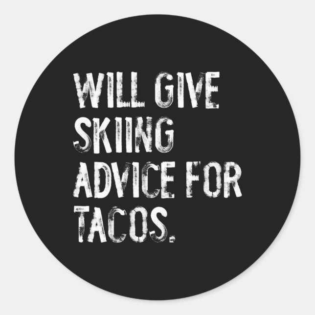 Sticker Rond Donnera des conseils de ski pour tacos Drôle de co (Devant)