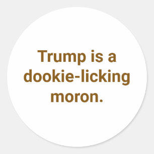 Sticker Rond Donny Trump est un abruti Hankamer Artjunkhaus Ban