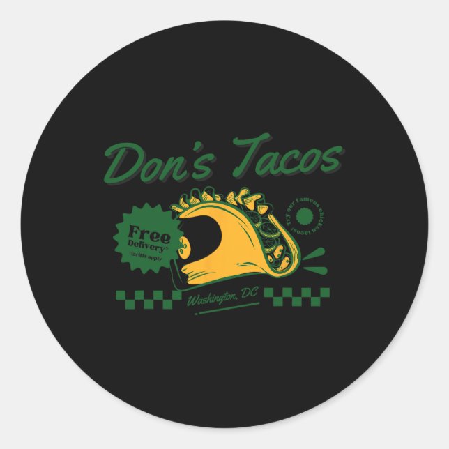 Sticker Rond Don's Tacos - Funny Patriotic Let's Go Taco Tarif (Devant)