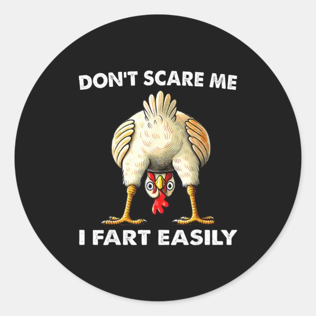 Sticker Rond Don't E Me I Fart Easily Funny Sarcasm Humor Chick (Devant)