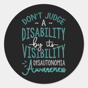 Sticker Rond Don't Judge A Disability, Dysautonomia Aware T