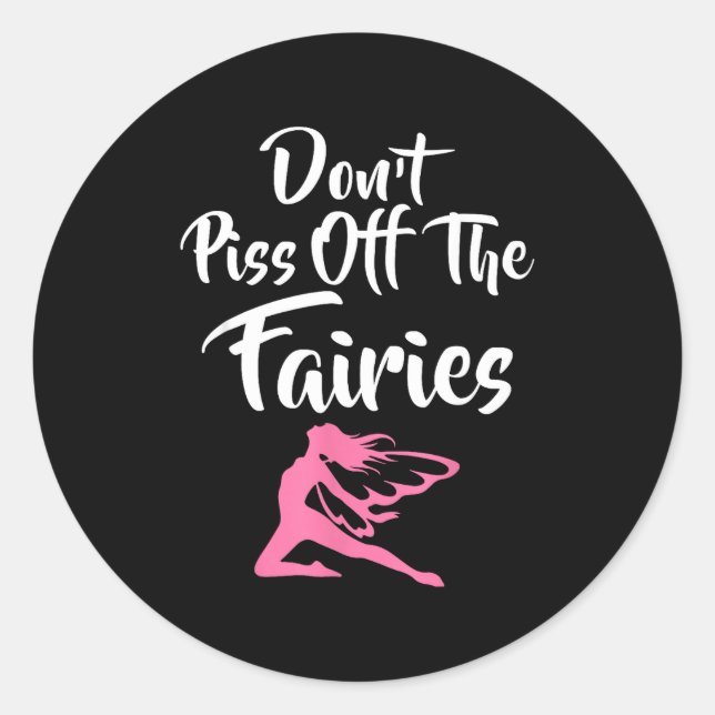 Sticker Rond Don't Off The Fairies Fairytale Fantasy Fairy  (Devant)