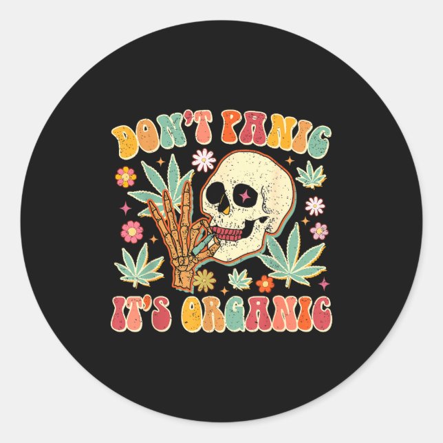 Sticker Rond Don't Panic It's Organic Weed Skull  (Devant)