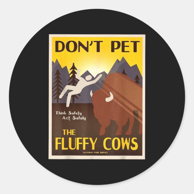 Sticker Rond Don't Pet The Fluffy Cows  (Devant)