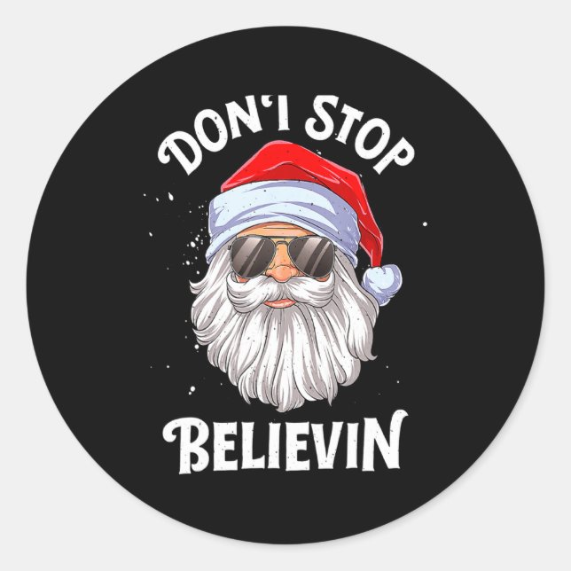 Sticker Rond Dont Stop Believin Santa Christmas Boys Kids  (Devant)