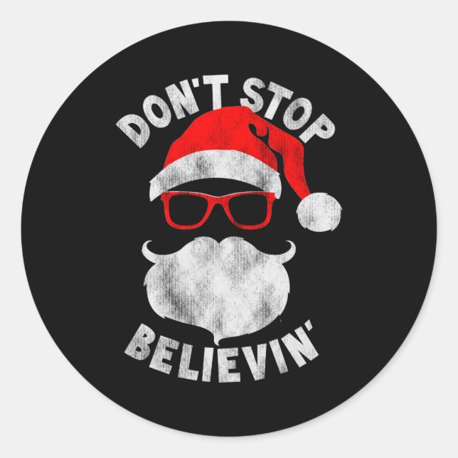 Sticker Rond Don't Stop Believing Shades Santa Christmas Tee Lo (Devant)