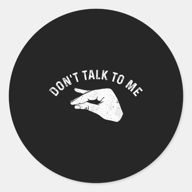 Sticker Rond Don't Talk To Me Funny Italian Hand Silence Sign S (Devant)