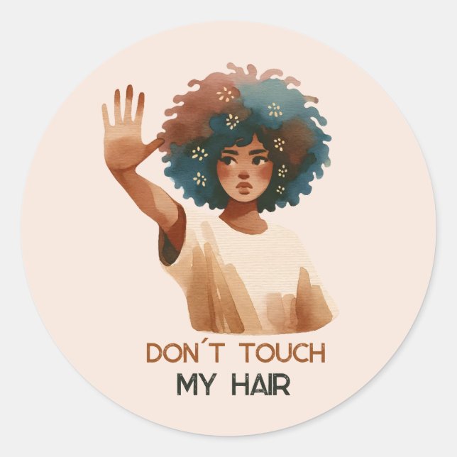 Sticker Rond "Don't touch my hair" (Devant)