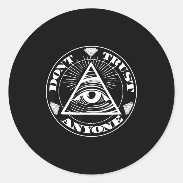 Sticker Rond Don't Trust Anyone 1 Anybody Streetwear Clothing  (Devant)